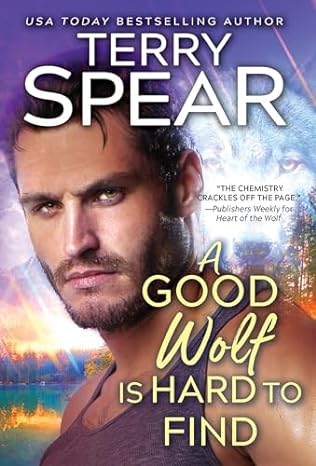 A Good Wolf Is Hard to Find (2024) by Terry Spear