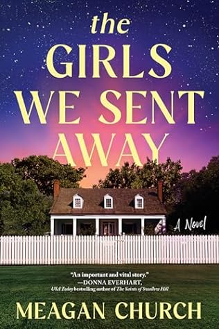 The Girls We Sent Away (2024) by Meagan Church