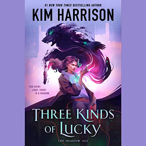AudioBook - Three Kinds of Lucky (2024)by Kim Harrison