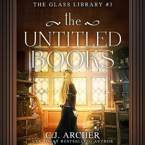 AudioBook - The Untitled Books (2023)by C.J. Archer