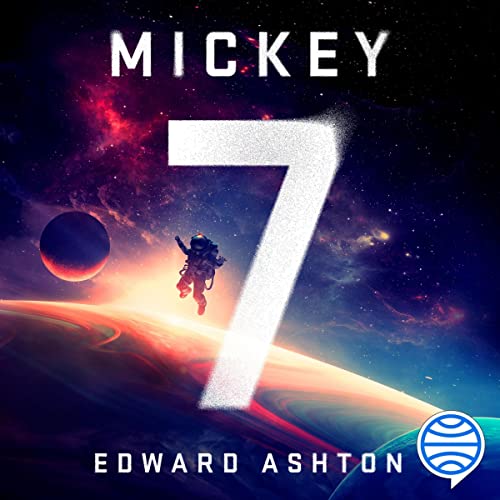 AudioBook - Mickey7 (2022)by Edward Ashton