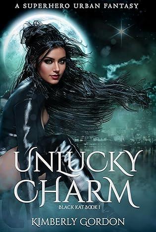 Unlucky Charm (2016)by Kimberly Gordon