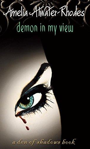 Demon in My View (2008)by Amelia Atwater-Rhodes