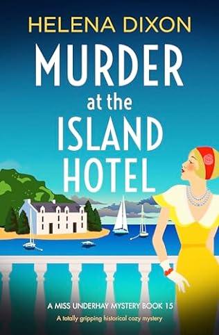 Murder at the Island Hotel (2024) by Helena Dixon