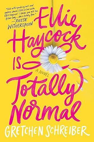 Ellie Haycock is Totally Normal (2024) by Gretchen Schreiber