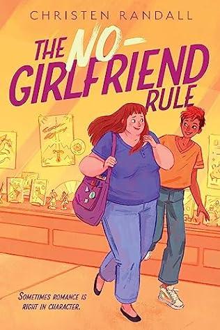 The No-Girlfriend Rule (2024) by Christen Randall